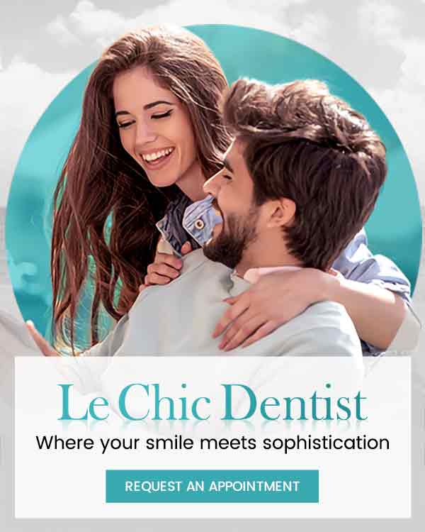 Welcome to Le Chic Dentist Serving Santa Monica, Los Angeles, CA